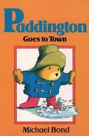 Cover of PADDINGTON GOES TO TOWN
