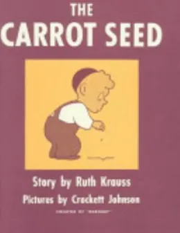 Cover of The Carrot Seed 60th Anniversary Edition