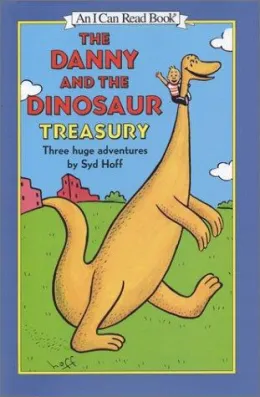 Cover of The Danny and the Dinosaur Treasury: Three Huge Adventures