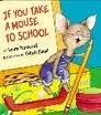 Cover of If you take a mouse to school