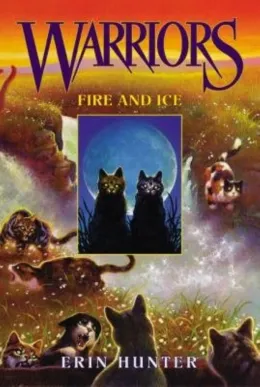 Cover of Warriors #2: Fire and Ice