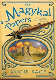 Cover of The Magykal Papers (Septimus Heap, Book 8)
