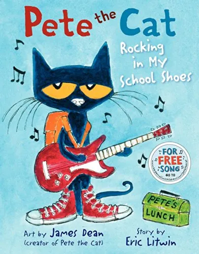 Cover of Pete the Cat: Rocking in My School Shoes: A Back to School Book for Kids