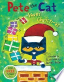 Cover of Pete the Cat Saves Christmas: Includes Sticker Sheet!