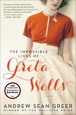 Cover of The Impossible Lives of Greta Wells