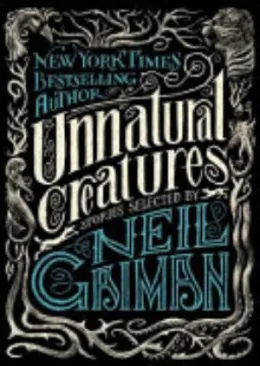 Cover of Unnatural Creatures
