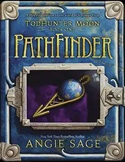 Cover of TodHunter Moon, Book One: PathFinder (World of Septimus Heap)