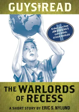 Cover of Guys Read: The Warlords of Recess