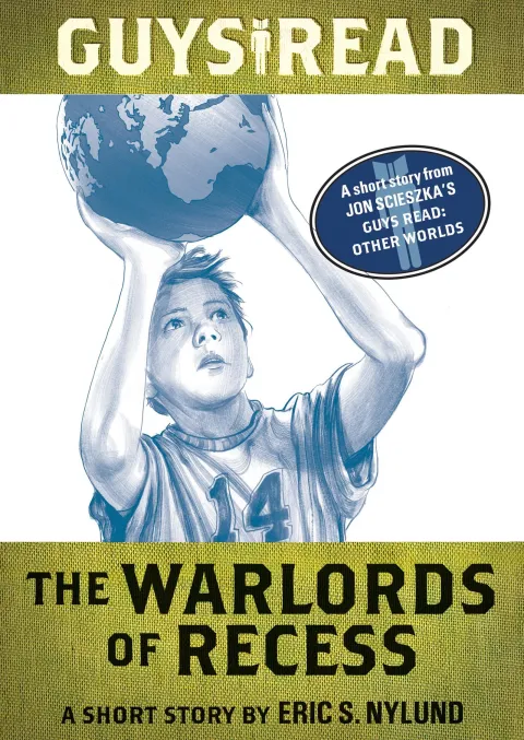 Cover of Guys Read: The Warlords of Recess