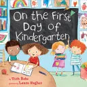 Cover of On the First Day of Kindergarten