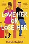 Cover of Love Her or Lose Her