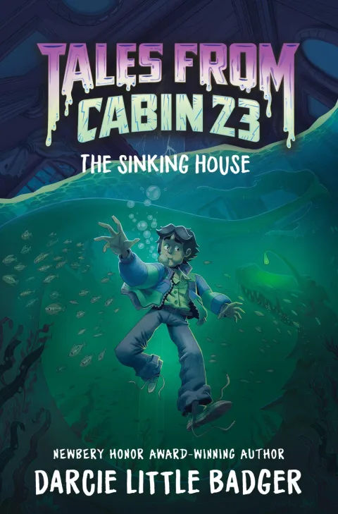 Cover of Tales From Cabin 23: The Sinking House
