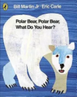 Cover of Polar Bear, Polar Bear, what Do You Hear?