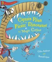 Cover of Captain Flinn And The Pirate Dinosaurs The Magic Cutlass