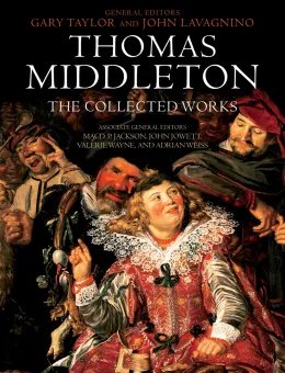 Cover of Thomas Middleton: The Collected Works