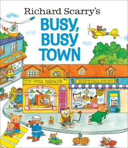 Cover of Richard Scarry's Busy, Busy Town