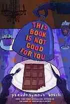 Cover of This Book is not Good for You