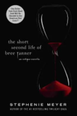 Cover of The Short Second Life of Bree Tanner
