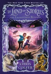 Cover of The Land of Stories: The enchantress Returns