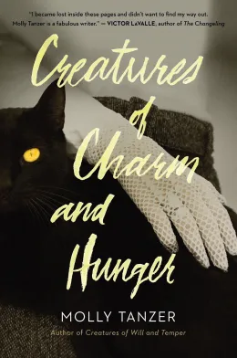 Cover of Creatures of Charm and Hunger