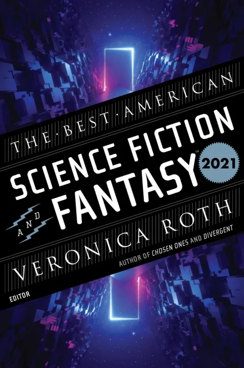 Cover of The Best American Science Fiction And Fantasy 2021