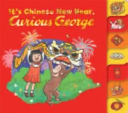 Cover of It's Chinese New Year, Curious George! Tabbed Board Book
