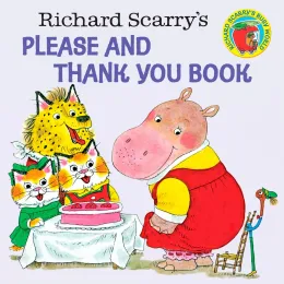 Cover of Richard Scarry's Please and Thank You Book