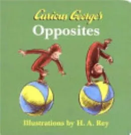 Cover of Curious George's Opposites