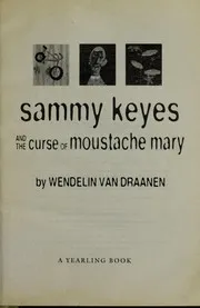 Cover of Sammy Keyes and the curse of Moustache Mary