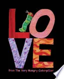 Cover of Love from The Very Hungry Caterpillar