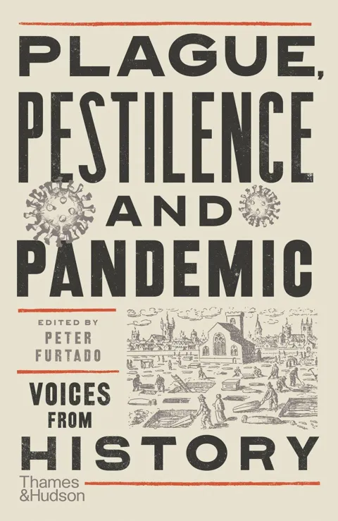 Cover of Plague, Pestilence and Pandemic: Voices from History
