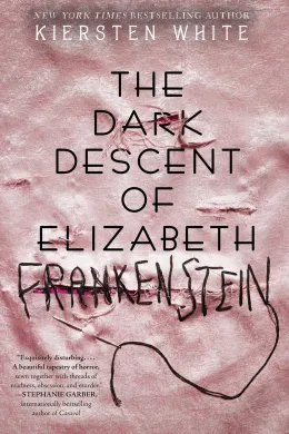 Cover of The Dark Descent of Elizabeth Frankenstein