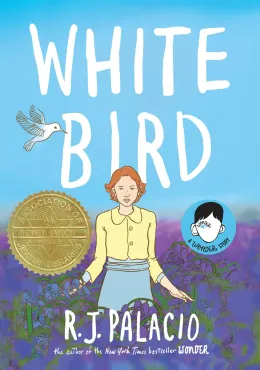 Cover of White Bird: A Wonder Story (A Graphic Novel)
