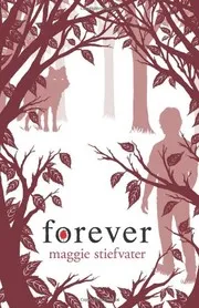 Cover of Forever (Wolves of Mercy Falls, Book 3)