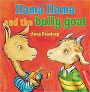 Cover of Llama Llama and the Bully Goat