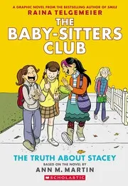 Cover of The Baby-Sitter's Club: The Truth About Stacey