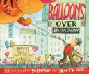 Cover of Balloons Over Broadway