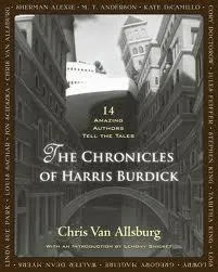 Cover of The Chronicles of Harris Burdick: Fourteen Amazing Authors Tell the Tales