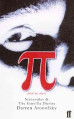 Cover of Pi Screenplay & The Guerilla Diaries