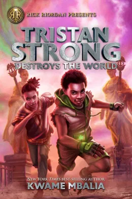 Cover of Tristan Strong Destroys the World