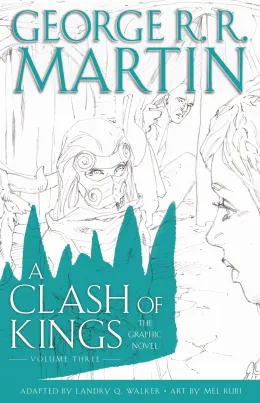 Cover of A Clash of Kings: The Graphic Novel: Volume Three