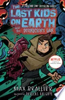 Cover of The Last Kids on Earth and the Destructor's Lair