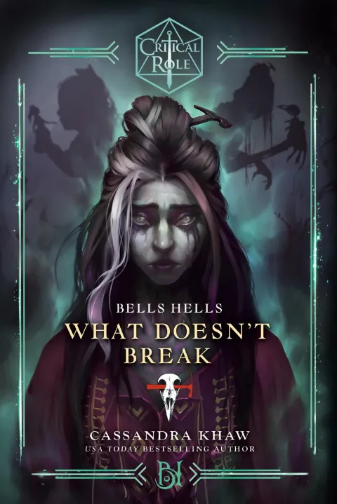 Cover of Critical Role: Bells Hells--What Doesn't Break