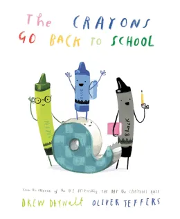 Cover of The Crayons Go Back to School