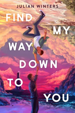 Cover of Find My Way Down to You