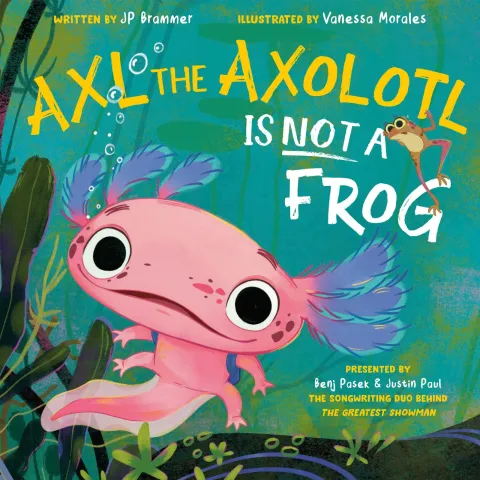 Cover of Axl the Axolotl Is Not a Frog