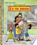 Cover of Bob's Burgers: B is for Burgers: An ABC Book