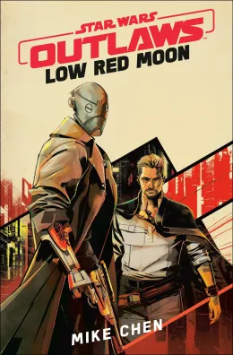 Cover of Star Wars Outlaws: Low Red Moon