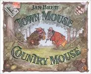 Cover of Town Mouse, Country Mouse