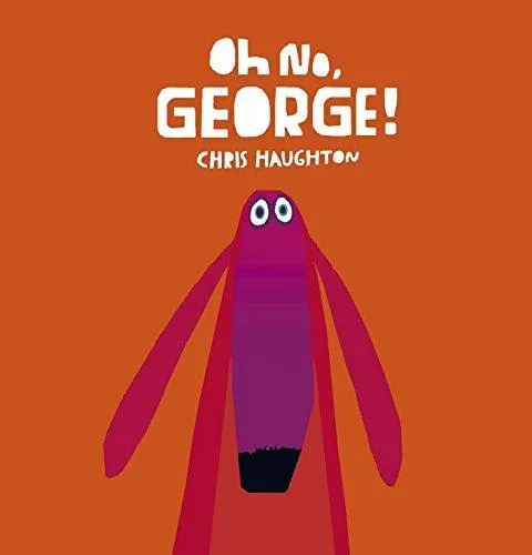 Cover of Oh no, George!